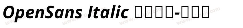 OpenSans Italic 常规斜体字体转换